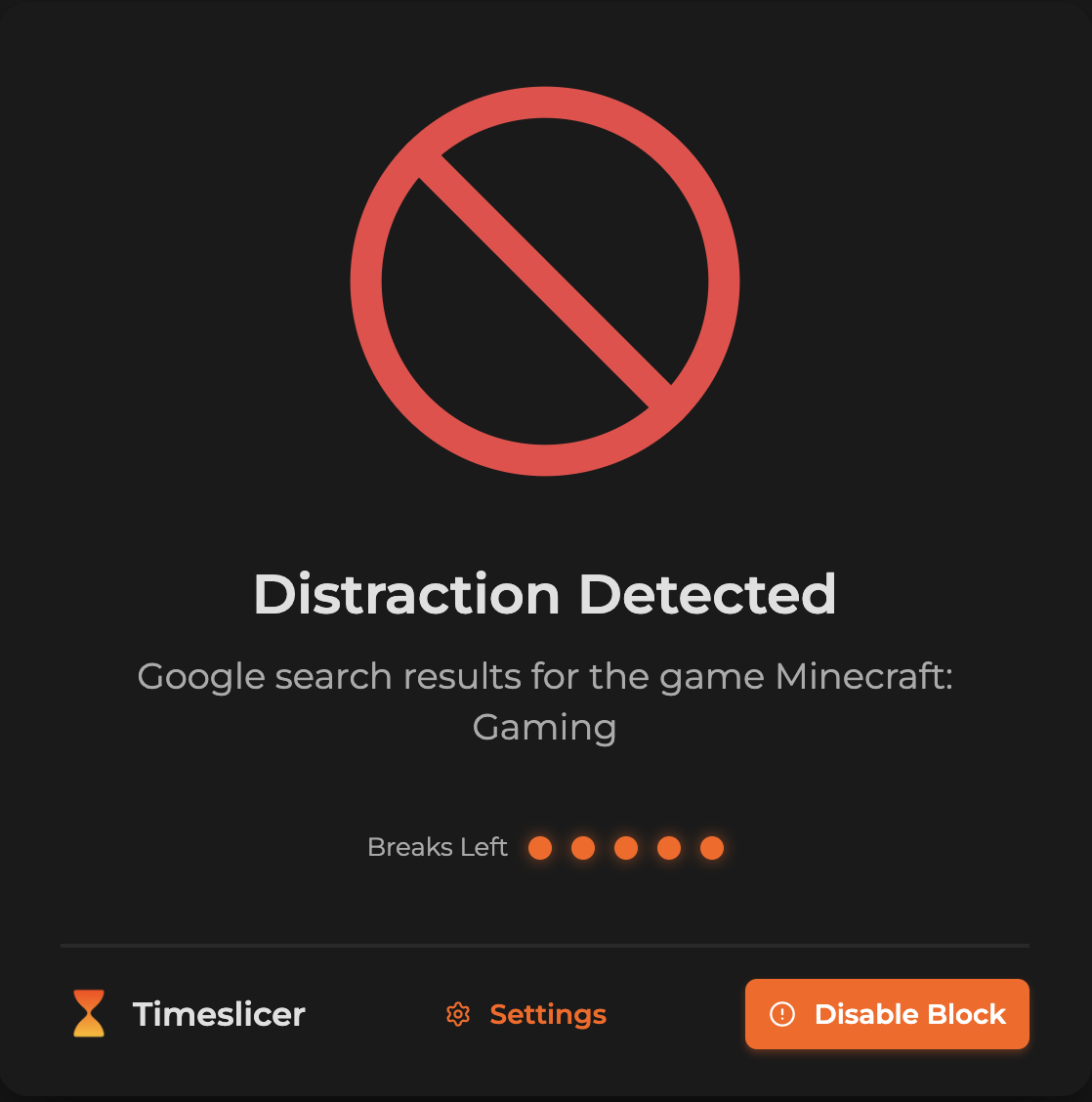 Timeslicer distraction detected block screen